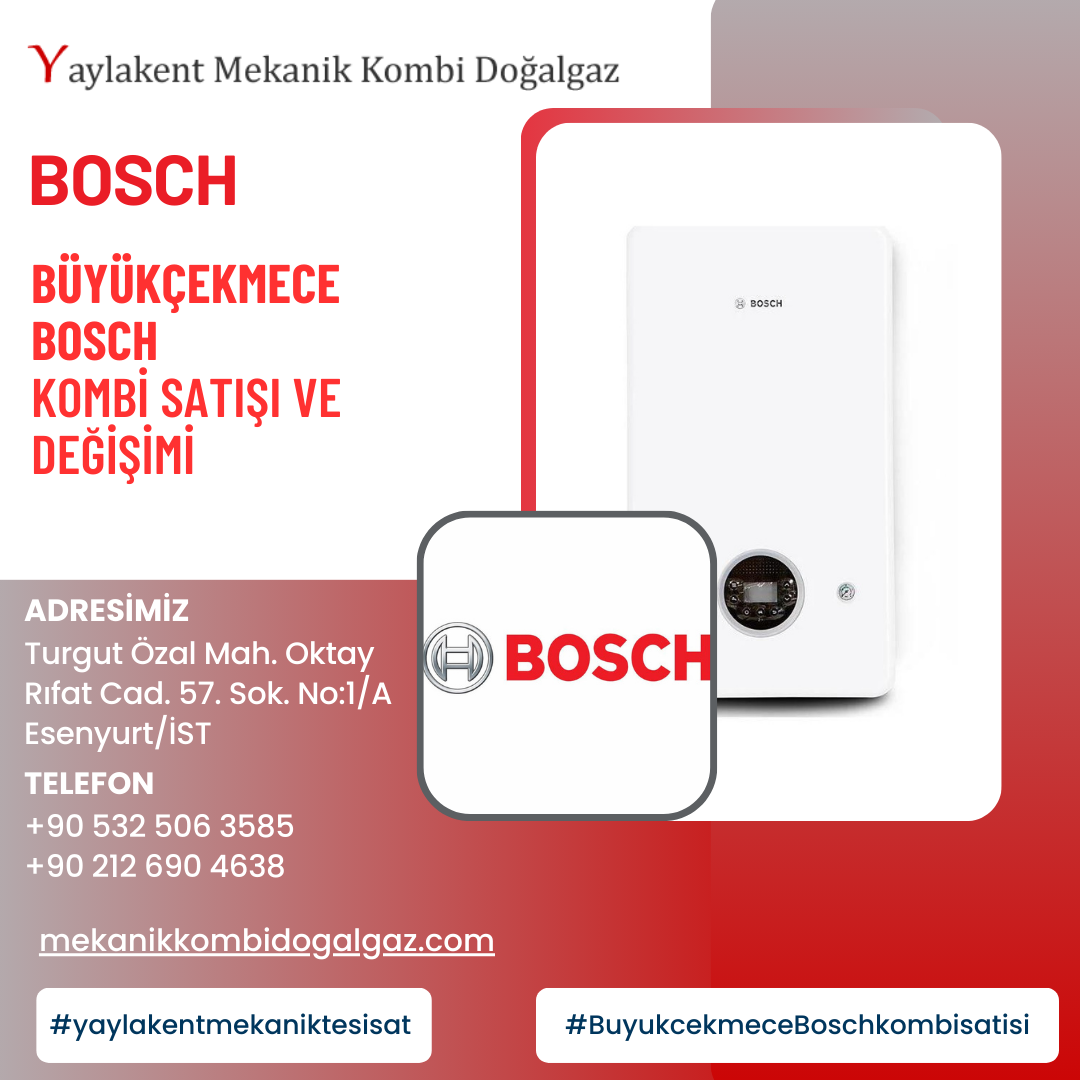 Büyükçekmece Bosch Kombi Satışı ve Değişimi