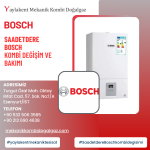 Saadetdere Bosch Kombi Değişimi ve Bakımı