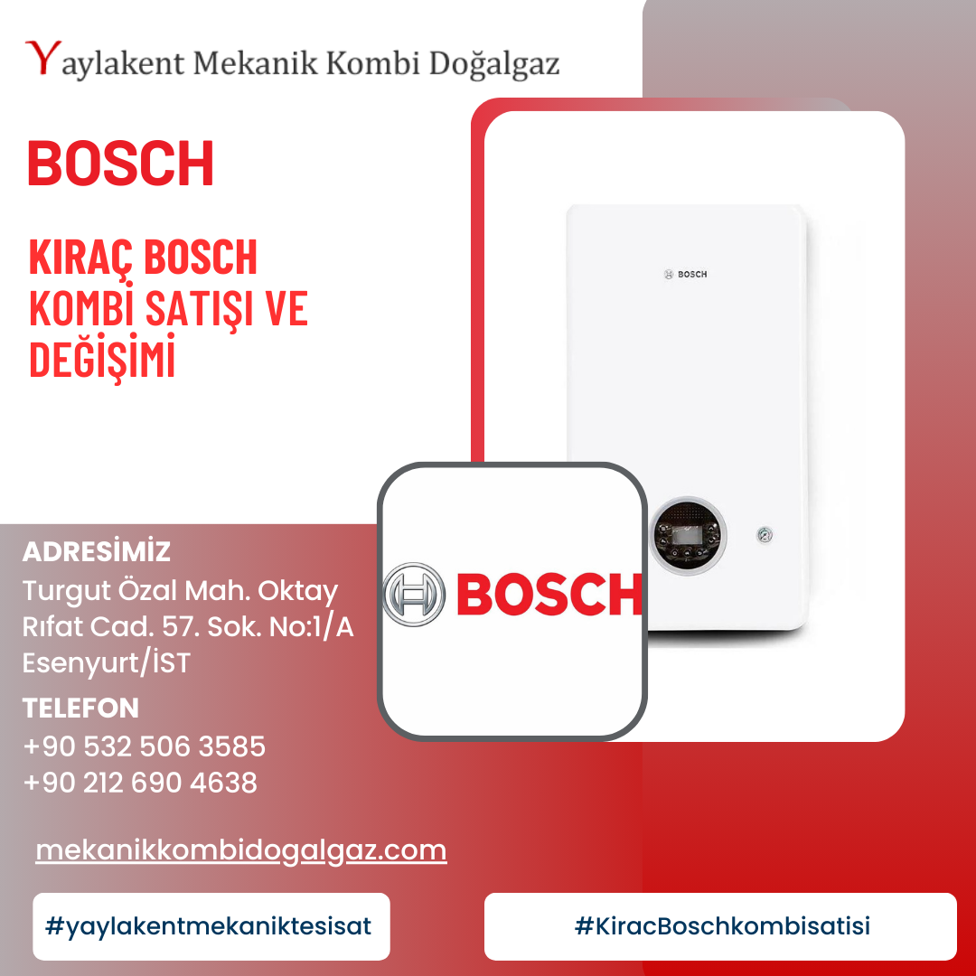 Kıraç Bosch Kombi Satışı ve Değişimi: Kaliteli Isınma Çözümleri