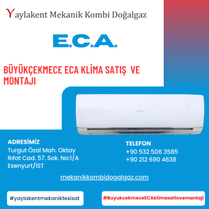 Büyükçekmece ECA Klima Satış ve Montaj 