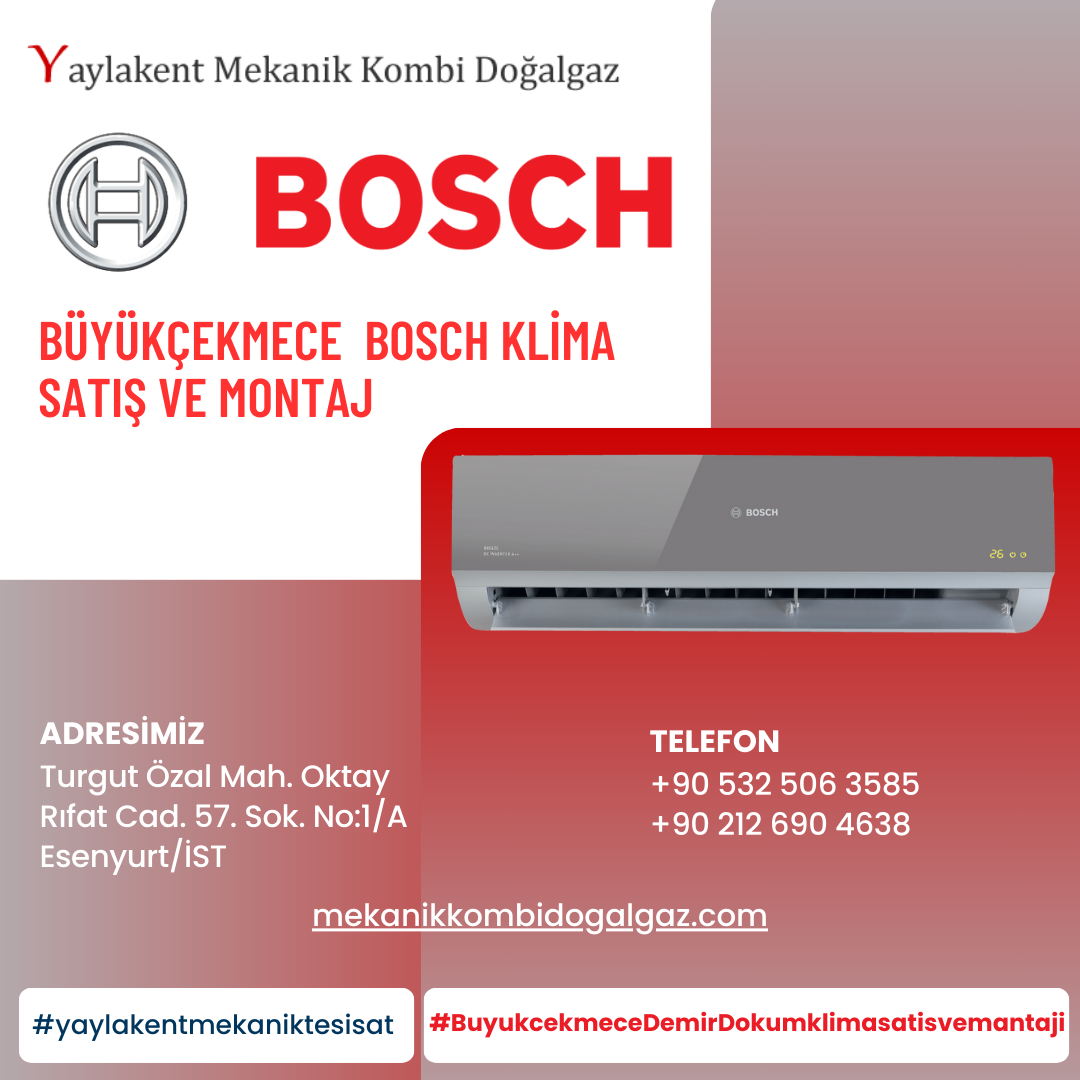 Büyükçekmece Bosch Klima Satış ve Montaj Hizmetleri