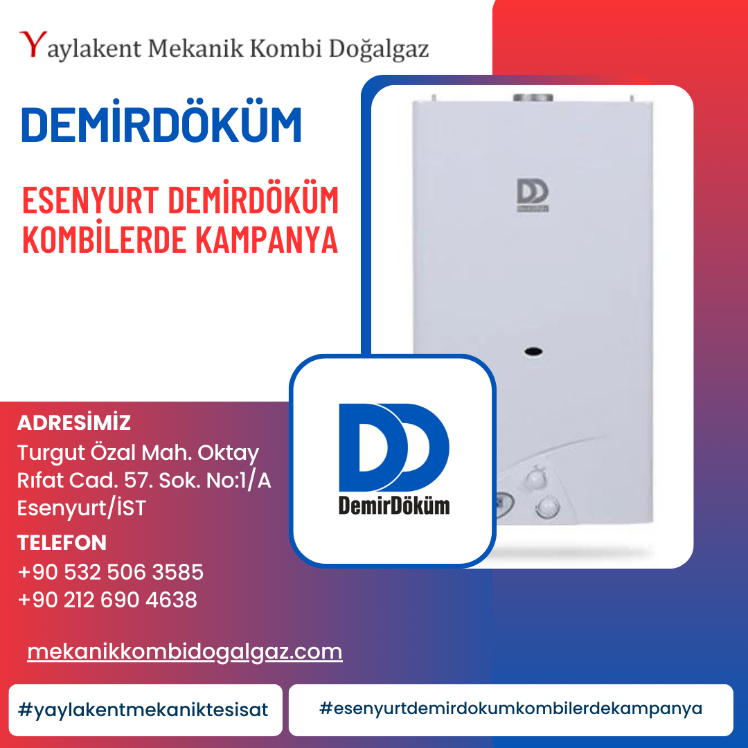 Esenyurt Demirdöküm Kombi Kampanyası: Kaçırılmayacak Fırsatlar!