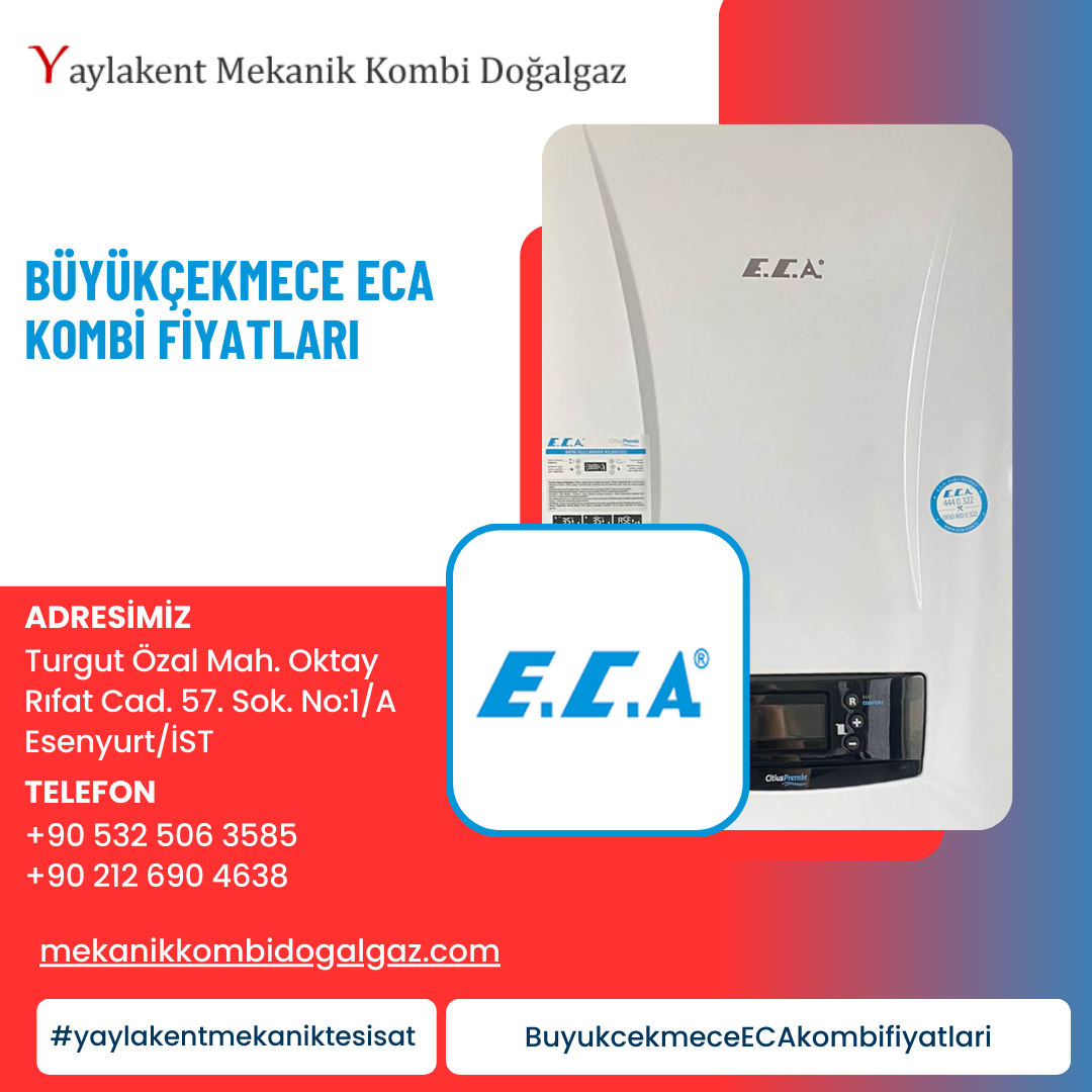 Büyükçekmece ECA Kombi Fiyatları