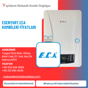 Esenyurt ECA Kombi Fiyatları